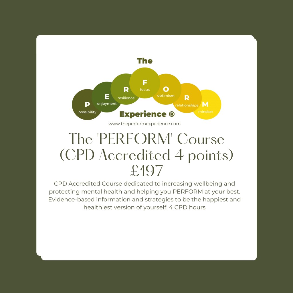 The CPD-accredited PERFORM course is self-led learning for mental health awareness and wellbeing. Learn to recognise signs of poor mental health using positive psychology. Build mental resilience, strengthen mental health protection and apply self-help strategies for success and sustainable high performance.